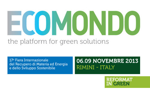 Ecomondo 2013 Reformat in Green – Rimini Fiera dal 6 al 9 novembre